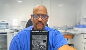 Immigrant to Surgeon: Essays of a Black Physician by Dr. Dale A. Dangleben